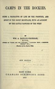Cover of: Camps in the Rockies: being a narrative of life on the frontier, and sport in the Rocky Mountains, with an account of the cattle ranches of the West