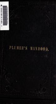 Cover of: Manhood; or, Scenes from the past: a series of poems