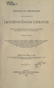 Cover of: Chaucer to Longfellow, a choice selection of lectures on English literature: giving a comprehensive survey of the Saxon language; and how to master it.