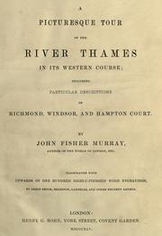 Cover of: A picturesque tour of the river Thames in its western course by John Fisher Murray