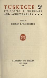 Tuskegee & its people by Booker T. Washington