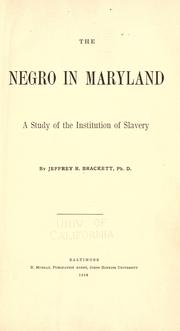The Negro in Maryland by Jeffrey Richardson Brackett