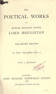 Cover of: Poetical works. by Houghton, Richard Monckton Milnes Baron