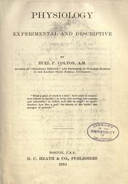 Cover of: Physiology, experimental and descriptive by Buel P. Colton