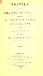 Cover of: Travels through France & Italy, and part of Austrian, French, & Dutch Netherlands by Alban Butler