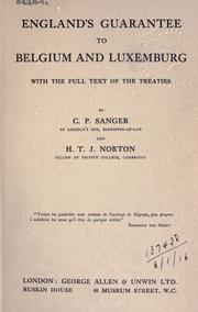 Cover of: England's guarantee to Belgium and Luxemburg, with the full text of the treaties by Charles Percy Sanger