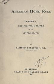 Cover of: American Home Rule: a sketch of the Political system in the United States.