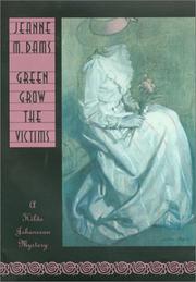 Cover of: Green grow the victims: a Hilda Johansson mystery
