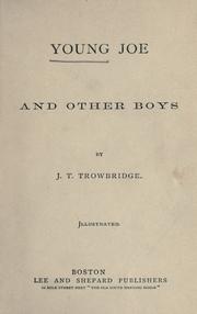 Cover of: Young Joe and other boys by John Townsend Trowbridge