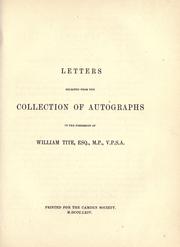 Cover of: Letters selected from the collection of autographs in the possession of William Tite. by Tite, William Sir