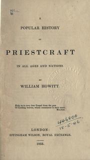 Cover of: A popular history of priestcraft in all ages and nations. by Howitt, William