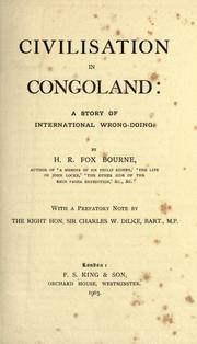 Cover of: Civilisation in Congoland by Henry Richard Fox Bourne, Henry Richard Fox Bourne