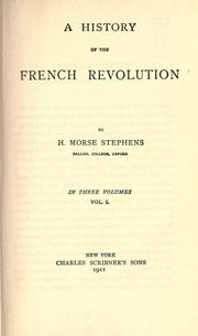 Cover of: A history of the French revolution by Stephens, H. Morse