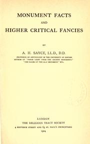 Cover of: Monument facts and higher critical fancies. by Archibald Henry Sayce