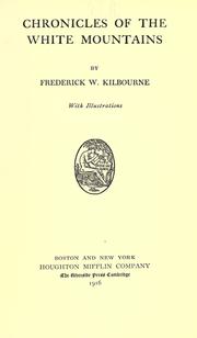 Cover of: Chronicles of the White Mountains by Frederick Wilkinson Kilbourne