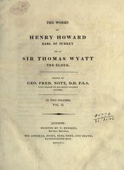 Cover of: The works of Henry Howard earl of Surrey and of Sir Thomas Wyatt the elder. by Henry Howard Earl of Surrey