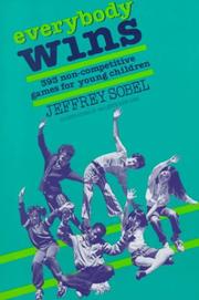 Cover of: Everybody Wins: 393 Non-Competitive Games for Young Children