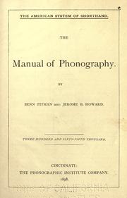 Cover of: The manual of phonography. by Benn Pitman, Benn Pitman