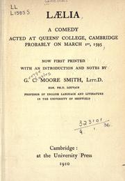 Cover of: Laelia: a comedy, acted at Queen's College, Cambridge, probably on March 1st, 1595
