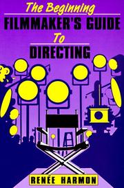 Cover of: The Beginning Film Maker's Guide to Directing
