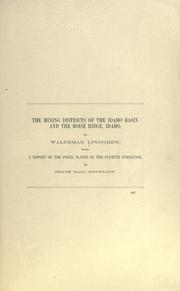 Cover of: The mining districts of the Idaho basin and the Boise ridge, Idaho