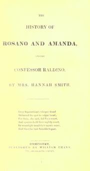 The history of Rosano and Amanda, and the Confessor Raldino by Hannah Richardson
