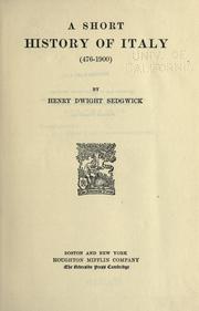 Cover of: A short history of Italy, (476-1900) by Sedgwick, Henry Dwight