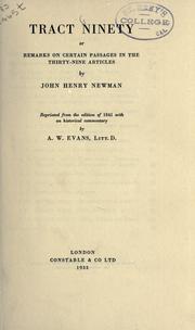 Cover of: Tract ninety: or, Remarks on certain passages in the Thirty-nine articles