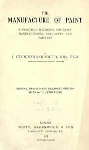Cover of: The manufacture of paint by J. Cruickshank Smith