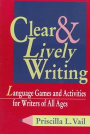 Cover of: Clear and Lively Writing: Language Games and Activities for Writers of All Ages