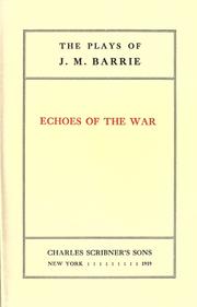 Cover of: Echoes of the war. by J. M. Barrie