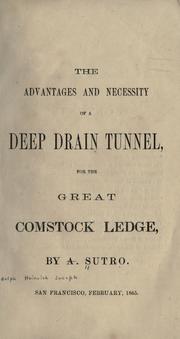 Cover of: advantages and necessity of a deep drain tunnel for the great Comstock ledge
