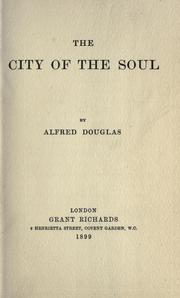 Cover of: The city of the soul. by Lord Alfred Bruce Douglas