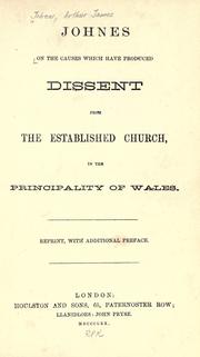 Cover of: On the causes which have produces dissent from the established church in the prinicipality of Wales. by Arthur James Johnes