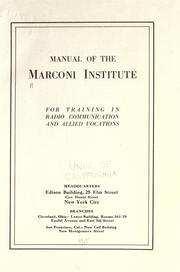 Cover of: Manual of the Marconi Institute for training in radio communications and allied vocations by Radio Institute of America.