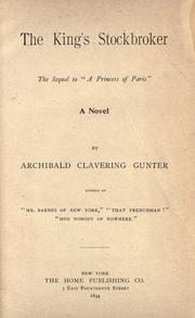 Cover of: The king's stockbroker by Archibald Clavering Gunter