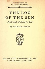 Cover of: The log of the sun by William Beebe