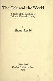 Cover of: The Celt and the world by Shane Leslie