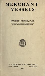 Cover of: Merchant vessels by Robert Riegel, Robert Riegel