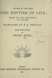 Cover of: The rhythm of life: based on the philosophy of Lao-Tse; translated by M. E. Reynolds from the Dutch of Henri Borel.