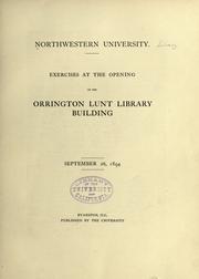 Cover of: Exercises at the opening of the Orrington Lunt library building.: September 26, 1894.