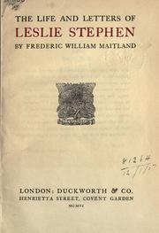 Cover of: The life and letters of Leslie Stephen. by Frederic William Maitland