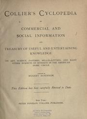 Cover of: Collier's cyclopedia of commercial and social information and treasury of useful and entertaining knowledge on art, science, pastimes, belles-lettres, and many other subjects of interest in the American home circle.