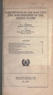 Cover of: Some effects of the war upon the seed industry of the United States.