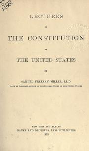 Cover of: Lectures on the constitution of the United States. by Samuel Freeman Miller, Samuel Freeman Miller