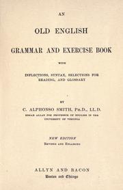Cover of:  Old English grammar and exercise book: with inflections, syntax, selections for reading, and glossary.