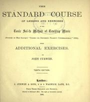 Cover of: standard course of lessons and exercises in the tonic sol-fa method of teaching music: (founded on Miss Glover's "Scheme for rendering Psalmody Congregational," 1835) : with additional exercises