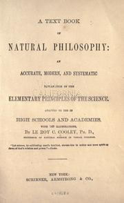 Cover of: A text book of natural philosophy: an accurate, modern, and systematic explanation of the elementary principles of the science. With 149 illus.
