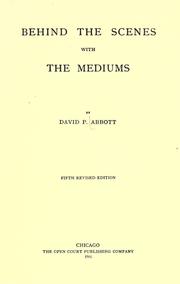 Cover of: Behind the scenes with the mediums by Abbott, David Phelps