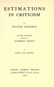 Cover of: Estimations in criticism by Walter Bagehot